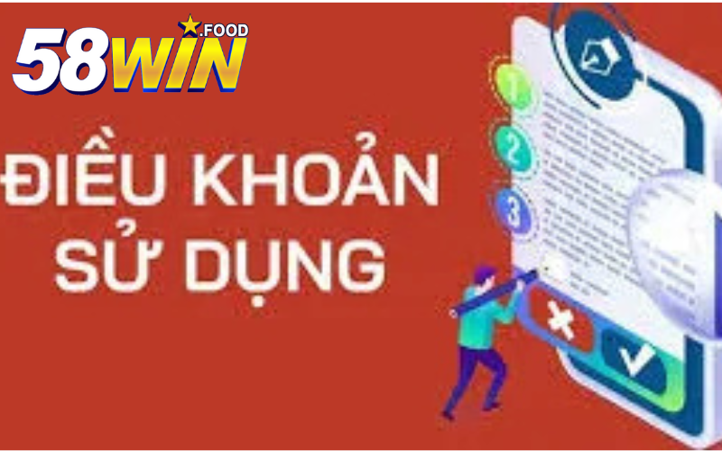Trách nhiệm của các bên theo Điều khoản sử dụng 58win