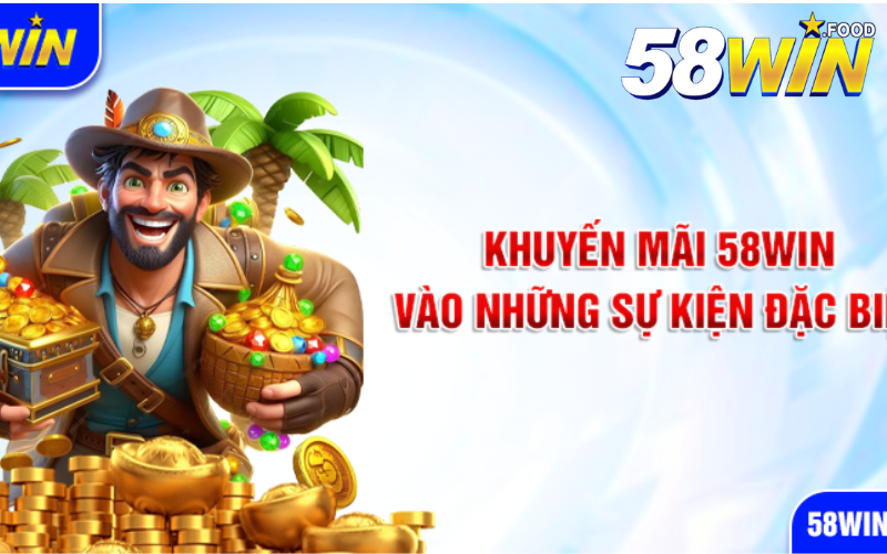 Khuyến mãi 58win “Thứ Hai vui vẻ”