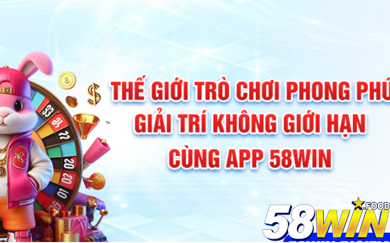 Các lưu ý quan trọng nhất khi tải app 58win